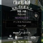 Vuelve la Chachingo Wine Fair a Mendoza: todo listo para la octava edición en Casa Vigil